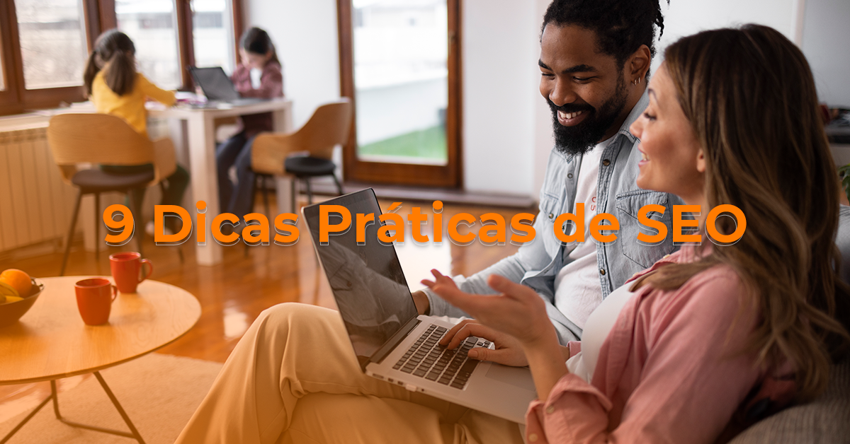 9 Dicas Práticas de SEO