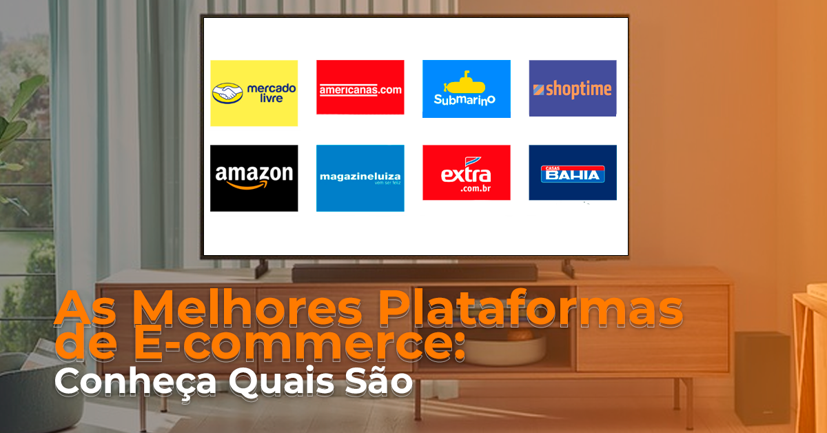 As Melhores Plataformas do Ecommerce: Conheça Quais São