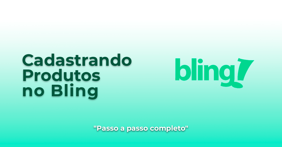 Cadastrando Produtos no Bling