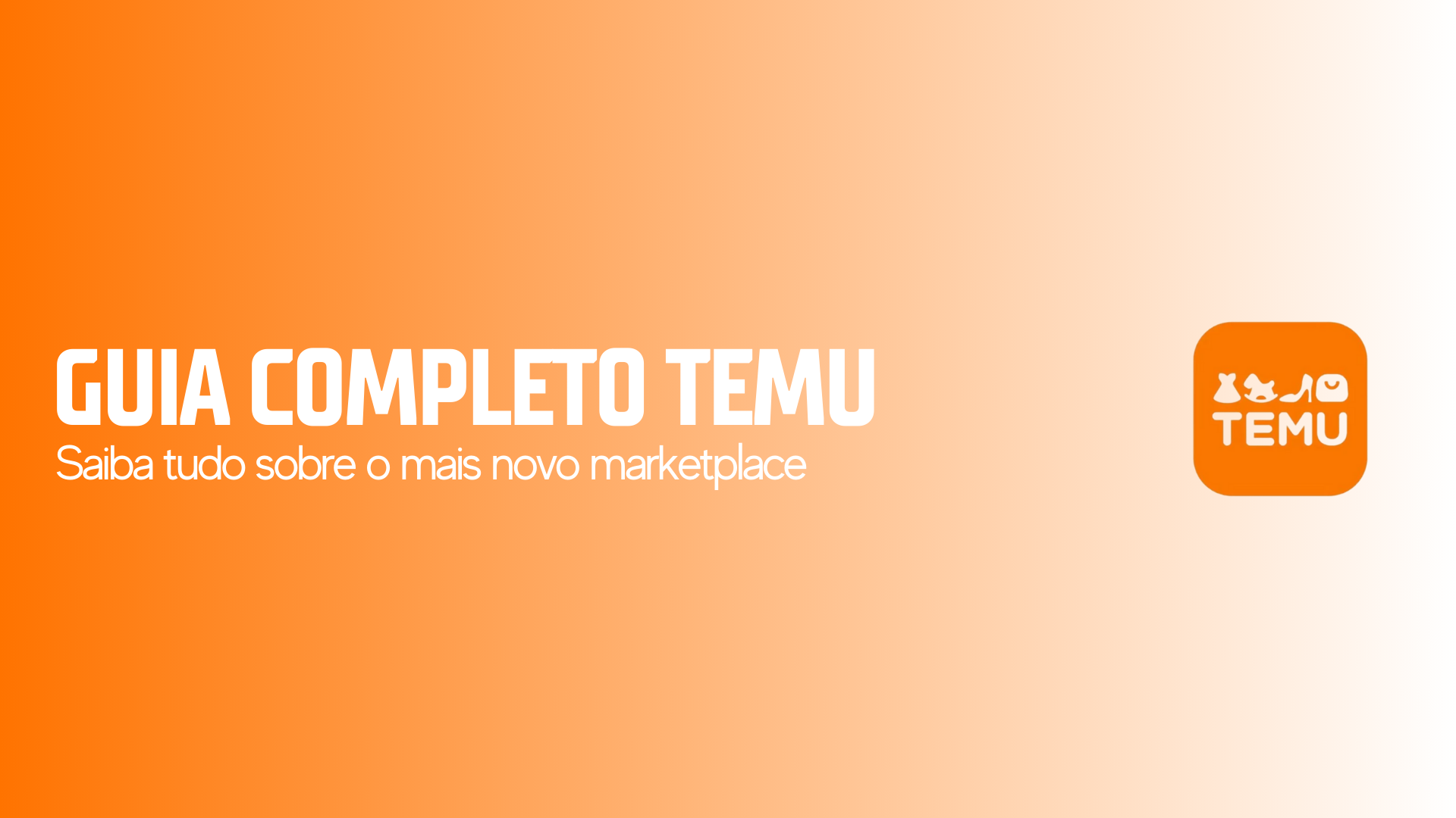 Guia Completo Temu saiba tudo sobre o mais novo marketplace