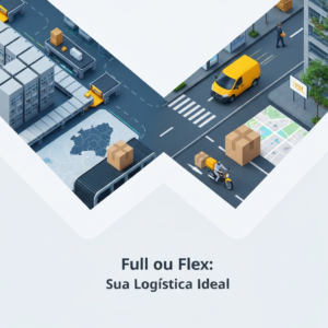 Conceptual image illustrating the strategic choice between Mercado Envios Full and Flex logistics, showing elements of large-scale automated warehousing and local same-day delivery, with the headline 'Full ou Flex: Sua Logística Ideal'. This visual supports the article 'Mercado Envios Full vs. Flex: Qual a Melhor Logística para seu Negócio?'.