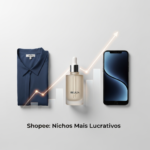 Imagem de capa para o artigo "Nichos Mais Lucrativos na Shopee: Análise Definitiva de Moda, Beleza e Eletrônicos". A imagem mostra um smartphone, um frasco de cosmético e uma peça de roupa dobrada, dispostos em uma superfície limpa, com um gráfico sutil de crescimento ao fundo, simbolizando a análise estratégica de rentabilidade e as melhores escolhas de nicho para vender na Shopee.