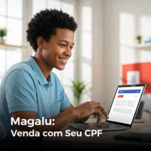 A person confidently using a laptop to manage an online store, with the headline "Magalu: Venda com Seu CPF" overlaid. This image illustrates the guide on "Como Vender na Magazine Luiza com CPF: Guia Completo do Afiliado Magalu", highlighting the ease of becoming a Magalu affiliate.